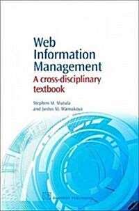 Web Information Management: A Cross-Disciplinary Textbook (Hardcover)