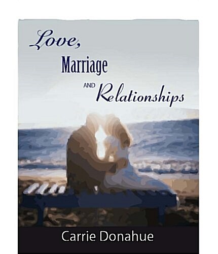 Love, Marriage and Relationships (Paperback)