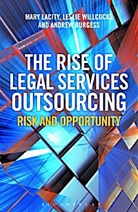 The Rise of Legal Services Outsourcing : Risk and Opportunity (Paperback)