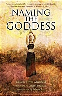 Naming the Goddess (Paperback)