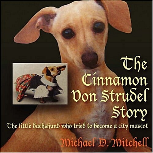 The Cinnamon Von Strudel Story (Paperback)