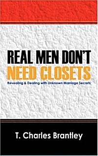 Real Men Dont Have Closets (Paperback)