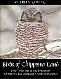 Birds of Chippewa Land (Paperback)