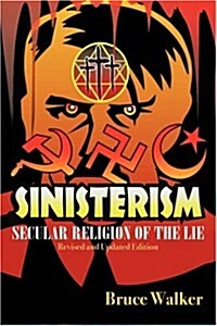 Sinisterism (Paperback, Revised, Updated)
