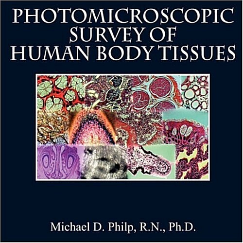 Photomicroscopic Survey of Human Body Tissues (Paperback)
