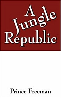 A Jungle Republic (Paperback)