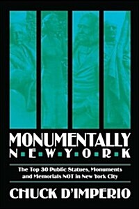 Monumentally New York (Paperback)