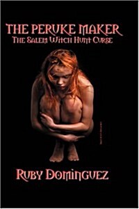The Peruke Maker: The Salem Witch Hunt Curse (Paperback)