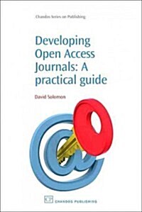 Developing Open Access Journals : A Practical Guide (Hardcover)