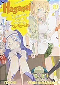 Haganai: I Dont Have Many Friends, Volume 10 (Paperback)