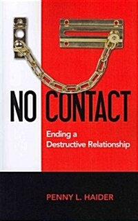 No Contact - Ending A Destructive Relationship (Paperback)