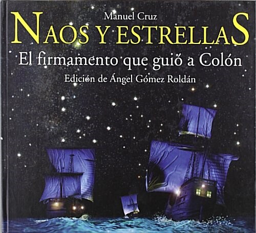 Naos y Estrellas/ Naos and Stars (Hardcover)
