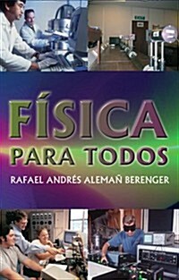 Fisica para todos/ Physics for Everyone (Paperback, 2nd)