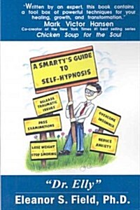 A Smartys Guide to Self-Hypnosis (Paperback)