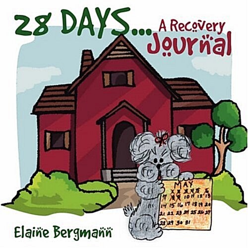 28 Days...A Recovery Journal (Paperback)