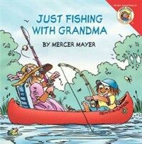 Little Critter: Just Fishing with Grandma (Paperback)