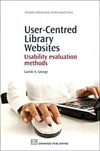 User-Centred Library Websites: Usability Evaluation Methods (Hardcover)