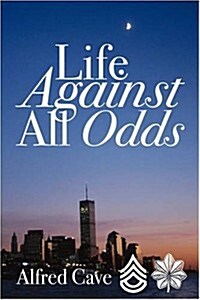 Life Against All Odds (Paperback)