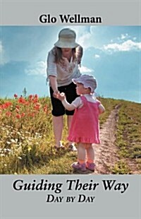 Guiding Their Way - Day by Day (Paperback)