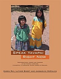 Speak Yavapai Right Now (Paperback)