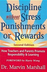 Discipline Without Stress Punishments or Rewards (Hardcover, 2nd)