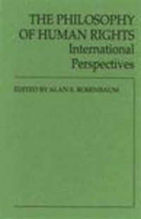 The philosophy of human rights : international perspectives