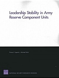 Leadership Stability in Army Reserve Component Units (Paperback)