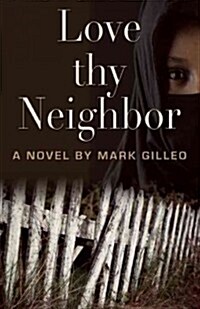 Love Thy Neighbor (Paperback)