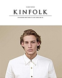 [중고] Kinfolk Volume 13: The Imperfect Issue (Paperback)