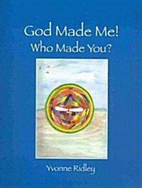 God Made Me!: Who Made You? (Paperback)