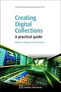 Creating Digital Collections: A Practical Guide (Hardcover)