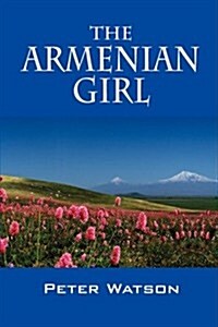 The Armenian Girl (Paperback)