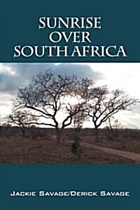 Sunrise over South Africa (Paperback)