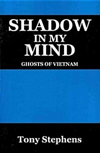 Shadow in My Mind: Ghosts of Viet Nam (Paperback)