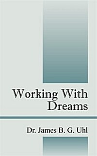 Working With Dreams (Paperback)