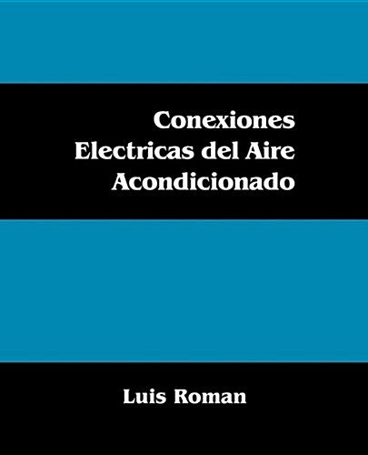 Conexiones Electricas del Aire Acondicionado (Paperback)
