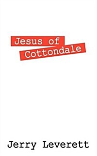 Jesus of Cottondale (Paperback)