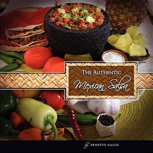 The Authentic Mexican Salsa (Paperback)