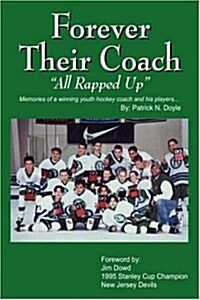 Forever Their Coach: All Rapped Up (Hardcover)