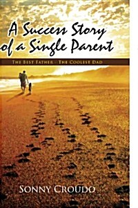 A Success Story of a Single Parent (Paperback)