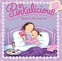 Pinkalicious: Mothers Day Surprise (Paperback)