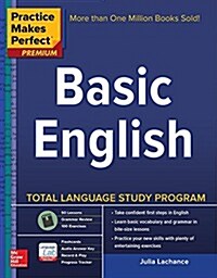 Practice Makes Perfect Basic English, Second Edition: (Beginner) 250 Exercises + 40 Audio Pronunciation Exercises Via App (Paperback, 2, Revised)