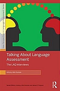 Talking about Language Assessment: The Laq Interviews (Paperback)