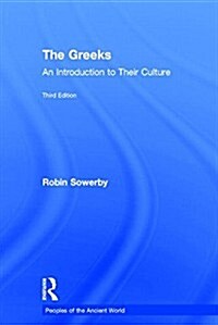 The Greeks : An Introduction to Their Culture (Hardcover, 3 ed)