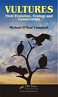 Vultures: Their Evolution, Ecology and Conservation (Hardcover)