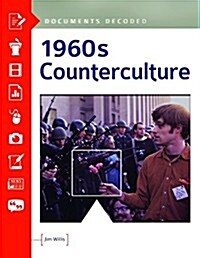 1960s Counterculture: Documents Decoded (Hardcover)