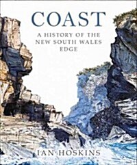 Coast: A History of the New South Wales Edge (Hardcover)