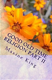 Good Old Time Religion (Paperback)