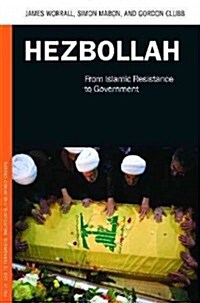 Hezbollah: From Islamic Resistance to Government (Hardcover)