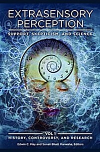 Extrasensory Perception: Support, Skepticism, and Science [2 Volumes] (Hardcover)